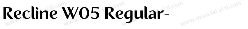 Recline W05 Regular字体转换
